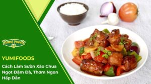 Cách Làm Sườn Xào Chua Ngọt Đậm Đà, Thơm Ngon Hấp Dẫn (2)