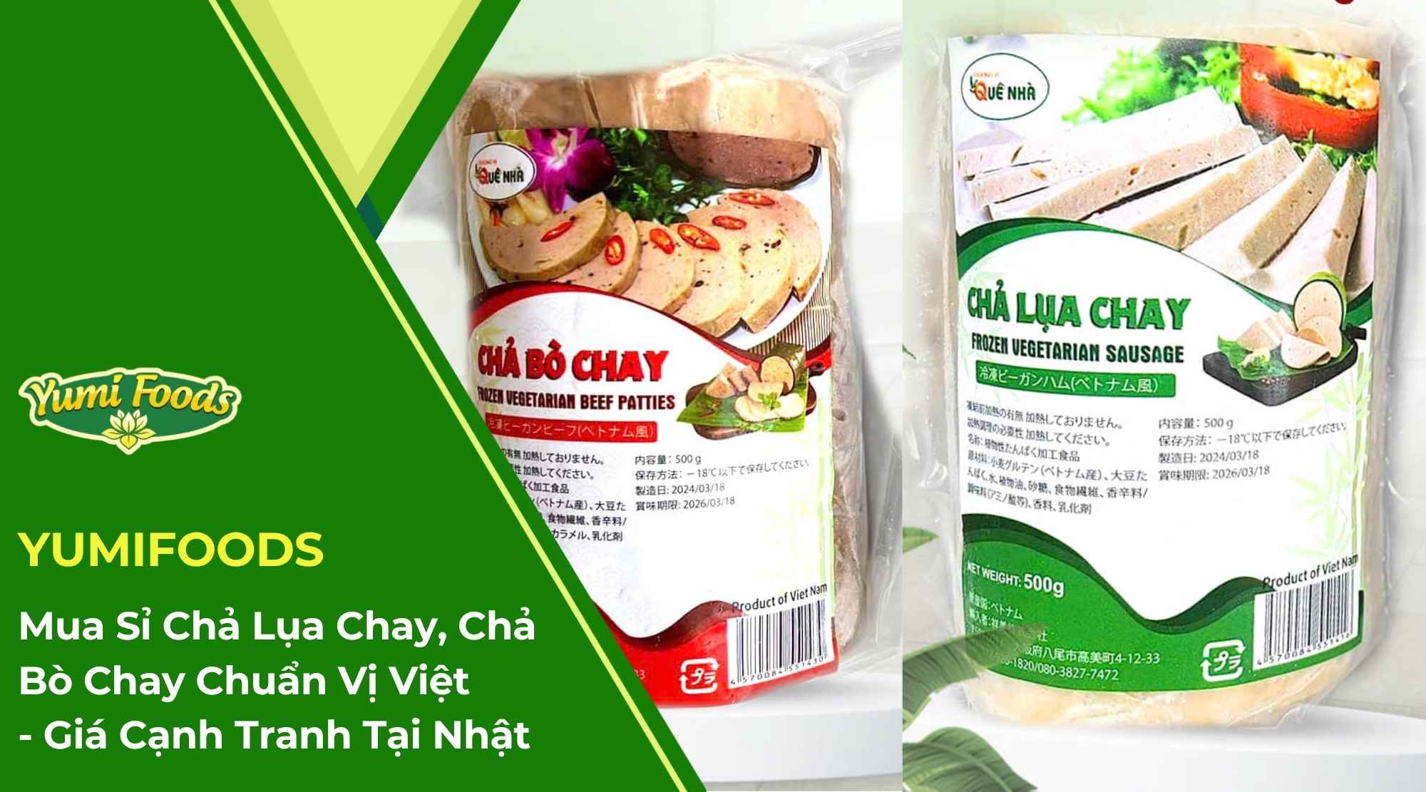 Mua Sỉ Chả Lụa Chay, Chả Bò Chay Chuẩn Vị Việt - Giá Cạnh Tranh Tại Nhật